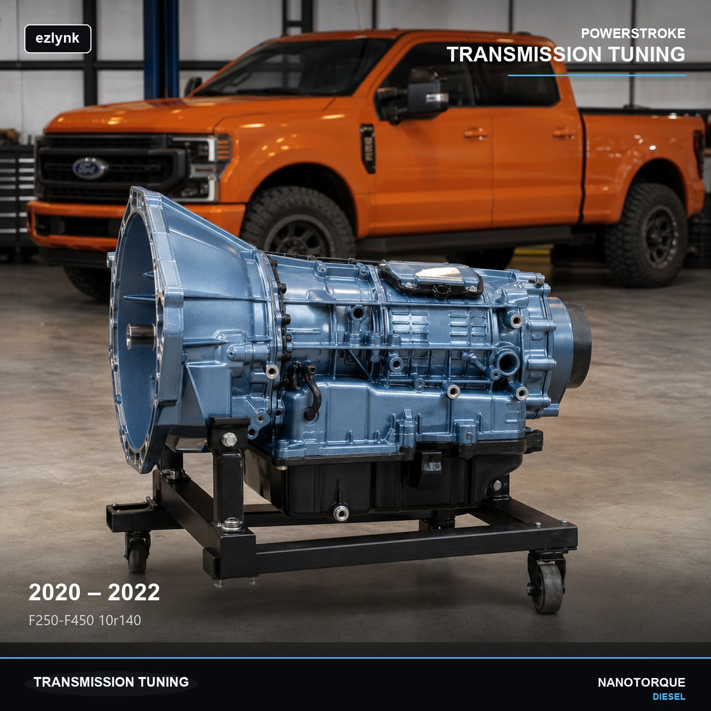 2020-2022 F250-F450 10r140 Transmission Tuning (ezlynk) — Nano Torque Diesel