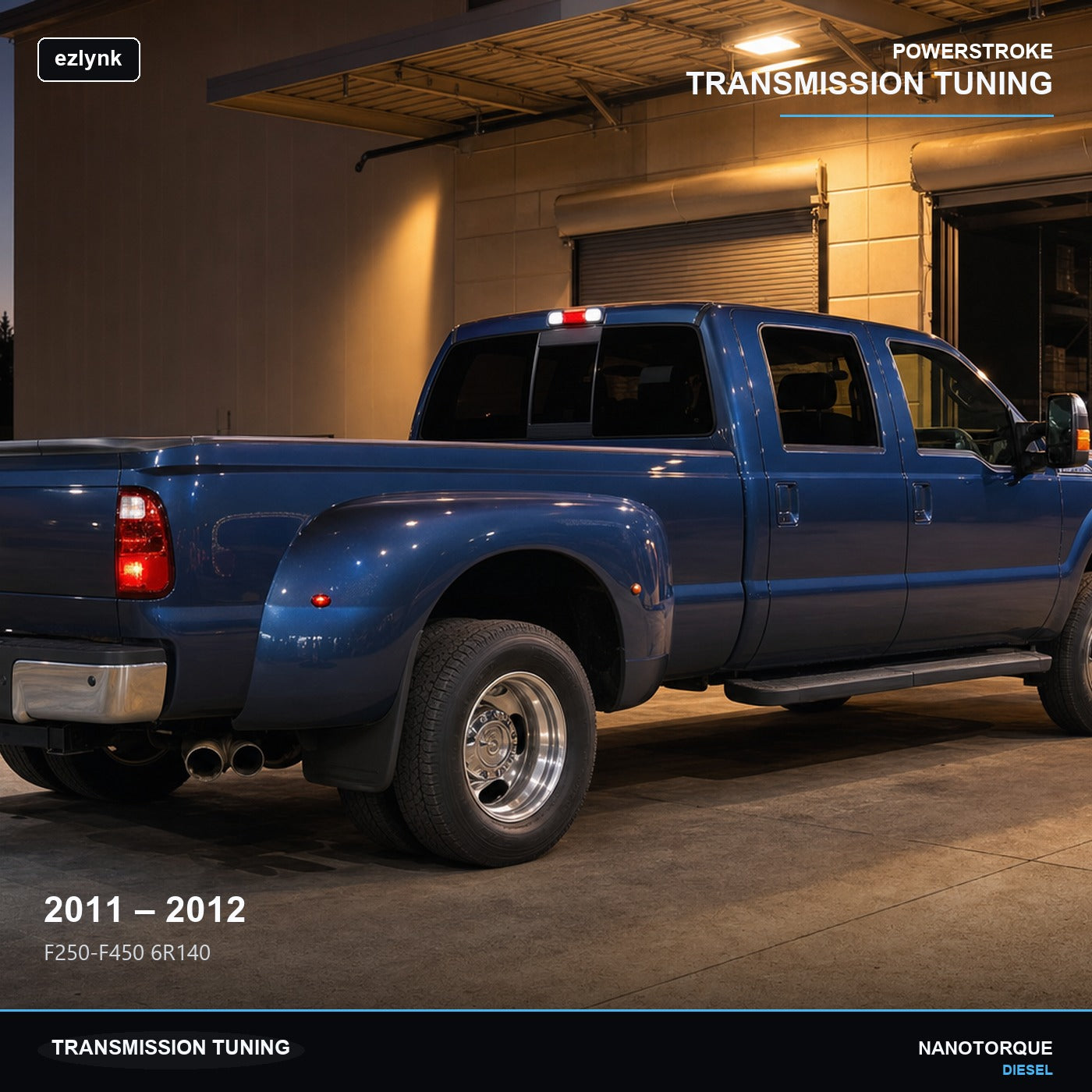 2011-2012 F250-F450 6R140 Transmission Tuning (ezlynk) — Nano Torque Diesel